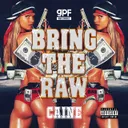 Bring the Raw by Caine - Hardstyle cover art