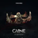 To Be King - Radio Edit by Caine - Hardstyle cover art