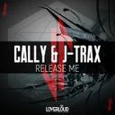 Release Me by Cally, J-Trax - Hardstyle cover art