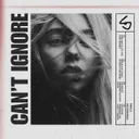 Cover of Can't Ignore - Radio Edit