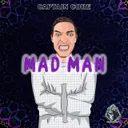Mad Man by Captain Core - Frenchcore cover art