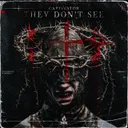 They Don't See by Captivator - Hardstyle cover art