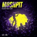Moshpit by Cardination - Hardstyle cover art