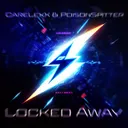 Locked Away by CareLexX, PoisonSpitter - Hardcore cover art
