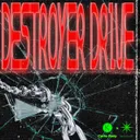 DESTROYER DRIVE by carlo kalu, BenParker030 - Hard Techno cover art
