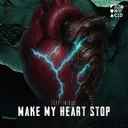 Make My Heart Stop by CARV, Intrude - Hard Techno cover art