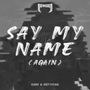 Say My Name (Again) by CARV, Dottychu - Hard Techno cover art
