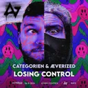 Losing Control by CategorieN, ACTIVATED Records, Æverized - Hardstyle cover art
