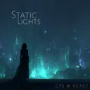Static Lights - Super Slowed & Reverb by CFS, REACT - Hardstyle cover art