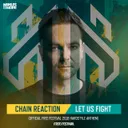 Let Us Fight - Official Free Festival 2018 Hardstyle Anthem by Chain Reaction - Hardstyle cover art