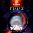 Step Back - Chaotic Brotherz Edit by Chaotic Brotherz, Schizophrenix - Uptempo cover art