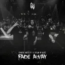 FADE AWAY by Chaotic Hostility, Dylan 'N' Alice - Uptempo cover art