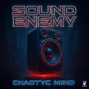 Sound Enemy (Millennium Mix) by CHAOTYC MIND - Uptempo cover art
