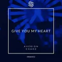 Give You My Heart - Kronkz Remix by Chaoz, Averion, Seconds From Space, Kronkz - Hardstyle cover art
