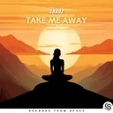 Take Me Away by Chaoz, Seconds From Space - Hardstyle cover art