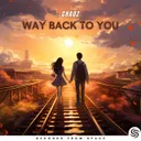 Way Back To You by Chaoz, Seconds From Space - Hardstyle cover art