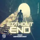 Without End - Extended by Chaoz, Seconds From Space, AustrianPatriot - Hardstyle cover art
