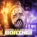 BORING! by Chapter V, Infliction - Hardstyle cover art