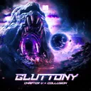 GLUTTONY by Chapter V, Collusion - Hardstyle cover art