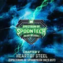 Heart of Steel (Spectrum of Spoontech 2023 OST) by Chapter V - Hardstyle cover art