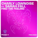 Find The Feeling - Radio Edit by Charly Lownoise, Sarah Fall - Happy Hardcore cover art