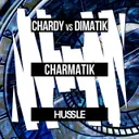 Cover of Charmatik (Chardy x Dimatik)