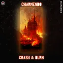 Crash & Burn by Charmendo - Hardstyle cover art