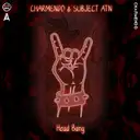 Head Bang by Charmendo, Subject ATN - Hardstyle cover art