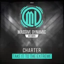 Take It to the Extreme by Charter - Hardstyle cover art