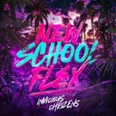 New School Flex by Chrizens, Invicious - Uptempo cover art