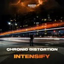 Intensify by Chronic Distortion - Hardstyle cover art