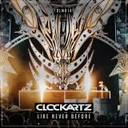 Like Never Before by Clockartz - Rawstyle cover art