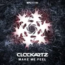 Make Me Feel by Clockartz - Rawstyle cover art