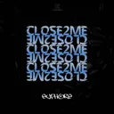 Cover of Close To Me