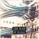 Are You Ready - Edit by Code Black - Hardstyle cover art