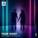 Fade Away - Extended Mix by Code Black, Sickddellz - Hardstyle cover art