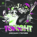 Tonight by Code Black, The Purge - Rawstyle cover art