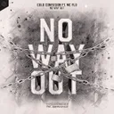 No Way Out by Cold Confusion, MC Flo - Hardstyle cover art