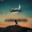 A World With You (Dreams Land Festival Anthem) by ColFearz - Hardstyle cover art