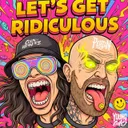 LET'S GET RIDICULOUS by Colin Hennerz, PEYGAN - Uptempo cover art