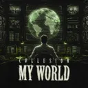MY WORLD by Collusion - Hardstyle cover art