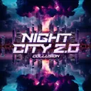 NIGHT CITY 2.0 by Collusion - Hardstyle cover art
