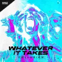 WHATEVER IT TAKES by Collusion - Hardstyle cover art