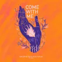Cover of Come With Me