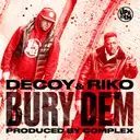 Bury Dem by Complex, Riko, Decoy - Happy Hardcore cover art
