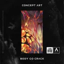 Body Go Crack by Concept Art - Hardstyle cover art