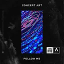 Follow Me by Concept Art - Hardstyle cover art