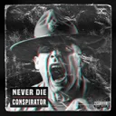 Never Die by Conspirator - Uptempo cover art