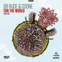 For The World - Radio Edit by Coone, Dr Rude, K19 - Hardstyle cover art