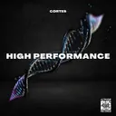 HIGH PERFORMANCE by CORTES - Hard Techno cover art